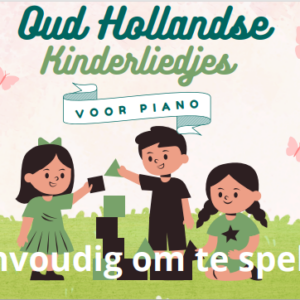 Oudhollandse Kinderliedjes PDF piano