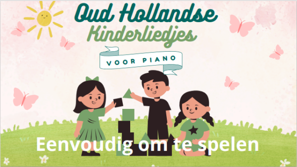 Oudhollandse Kinderliedjes PDF piano